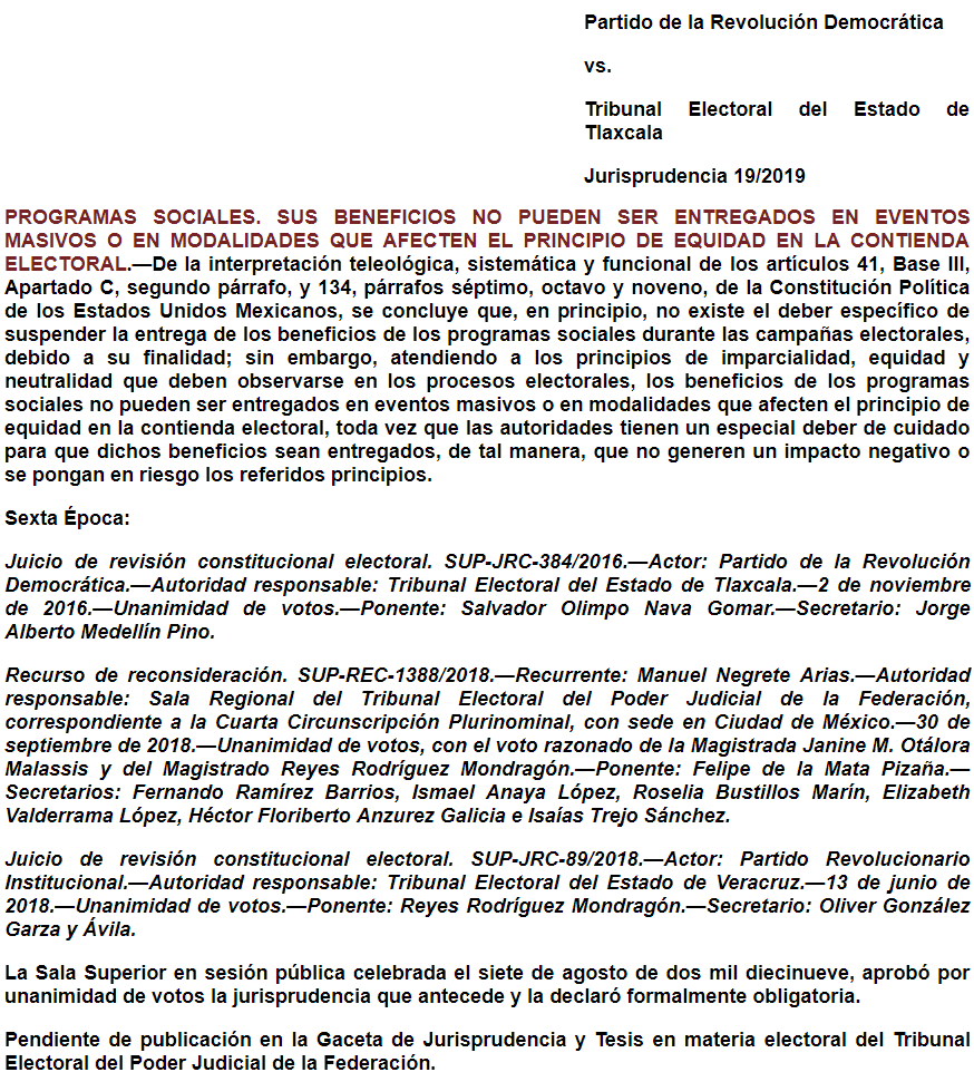 Jurisprudencia 19/2019: Programas Sociales. Sus beneficios no pueden ser entregados en eventos masivos o en modalidades que afecten el principio de equidad en la contienda electoral.