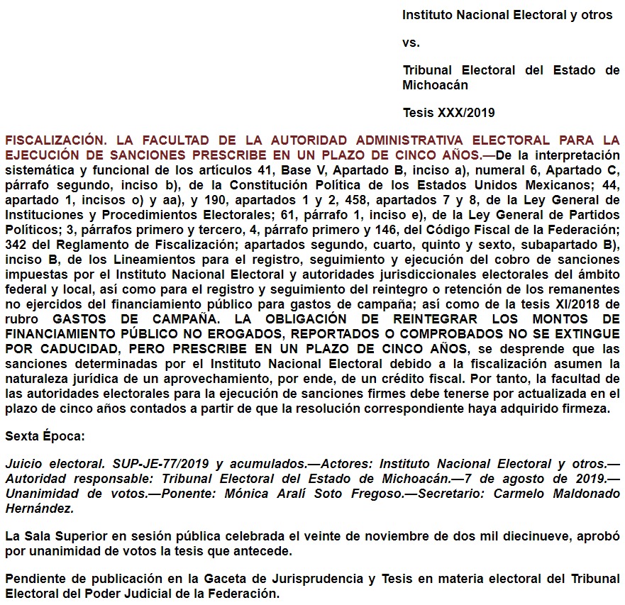 Tesis XXX/2019: FISCALIZACIÓN. LA FACULTAD DE LA AUTORIDAD ADMINISTRATIVA ELECTORAL PARA LA EJECUCIÓN DE SANCIONES PRESCRIBE EN UN PLAZO DE CINCO AÑOS.