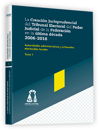 Imagen del Tomo Autoridades administrativas y tribunales electorales locales