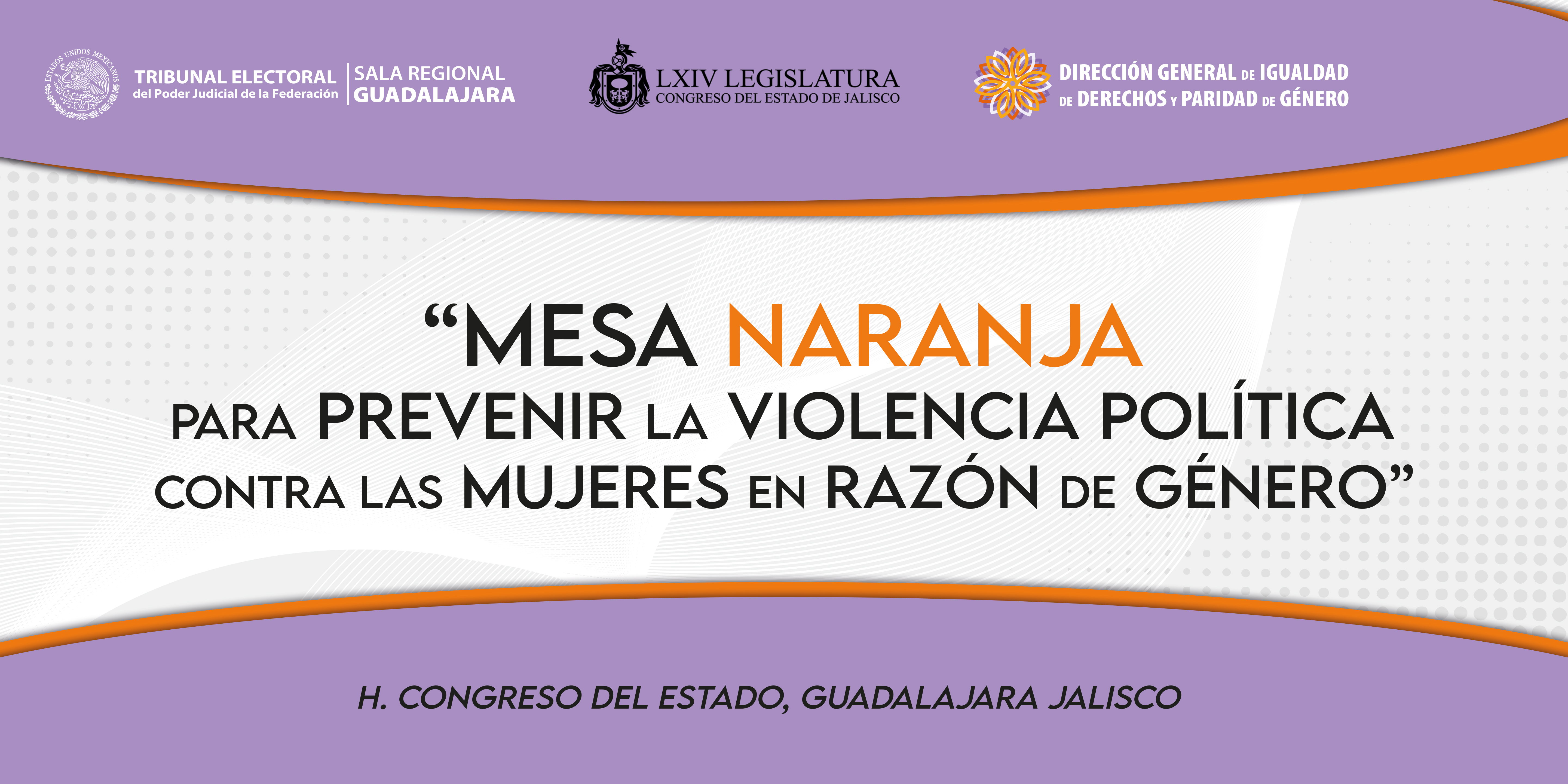 LA SALA REGIONAL GUADALAJARA DEL TEPJF INSTALA “MESA NARANJA